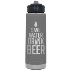Save Water Drink Beer 20 oz Water Bottle | Dark Gray